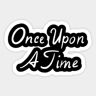 Once Upon A Time Sticker